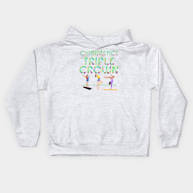 Gymnastics Triple Crown Kids Hoodie by teepossible